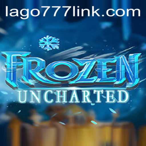 FrozenUncharted: An Epic Journey into the Unknown with LAGO777